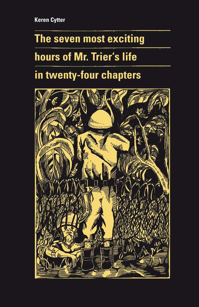 Couverture du livre « THE SEVEN MOST EXCITING HOURS OF MR. TRIER'S LIFE IN TWENTY-FOUR CHAPTERS », librairie Les Contes Infusés à Corte