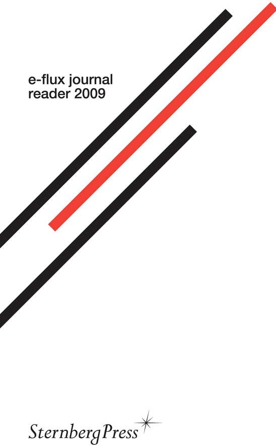Couverture du livre « E-FLUX JOURNAL READER 2009 », librairie Les Contes Infusés à Corte