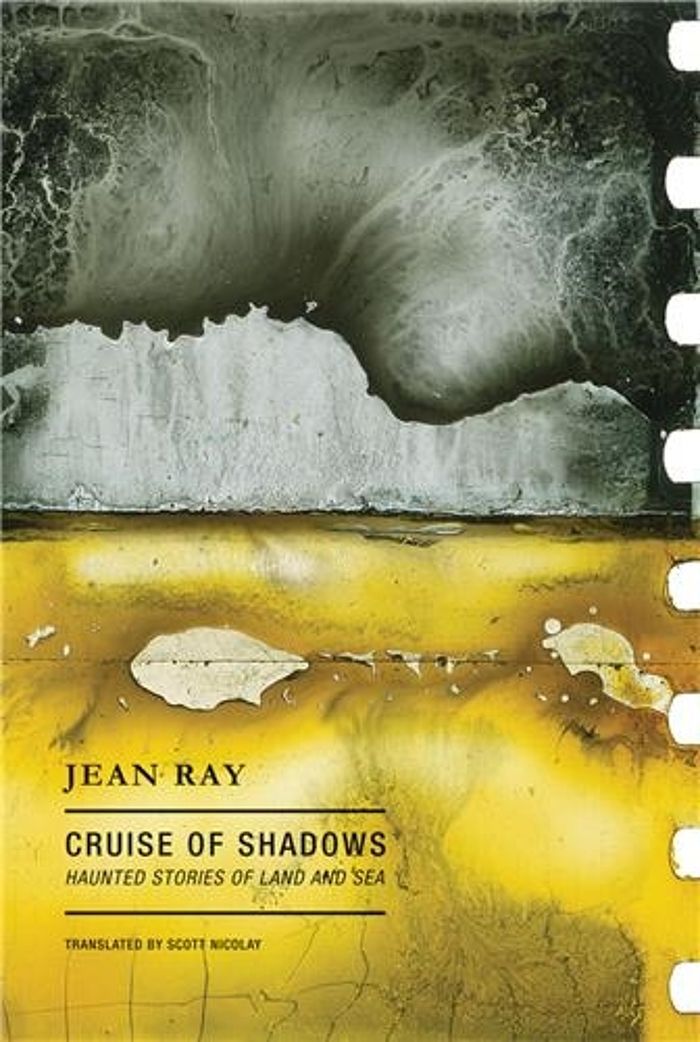 Couverture du livre « JEAN RAY CRUISE OF SHADOWS /ANGLAIS », librairie Les Contes Infusés à Corte
