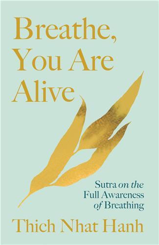 Couverture du livre « BREATHE, YOU ARE ALIVE! /ANGLAIS », librairie Les Contes Infusés à Corte