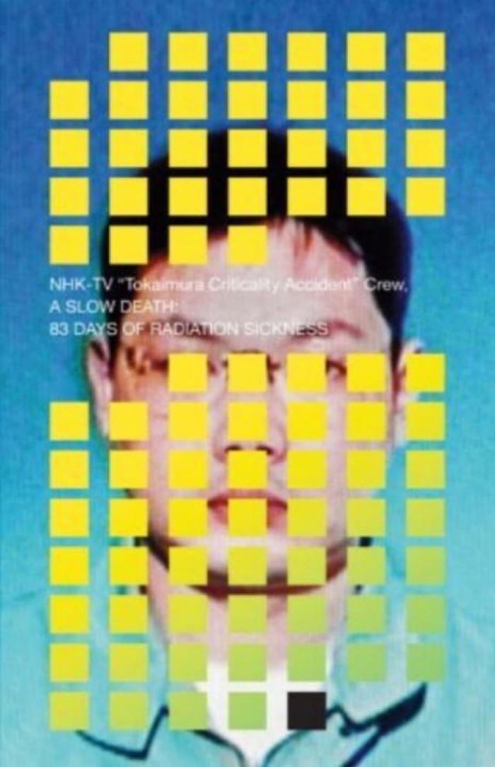 Couverture du livre « A SLOW DEATH - 83 DAYS OF RADIATION SICKNESS », librairie Les Contes Infusés à Corte
