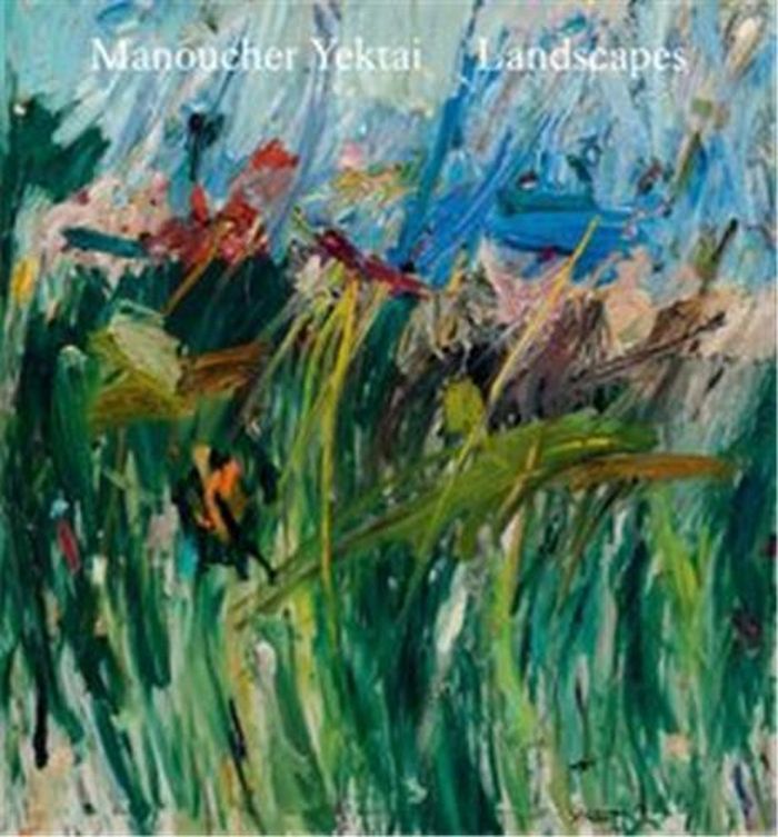 Couverture du livre « MANOUCHER YEKTAI: LANDSCAPES /ANGLAIS » de Manoucher Yektai, librairie Les Contes Infusés à Corte
