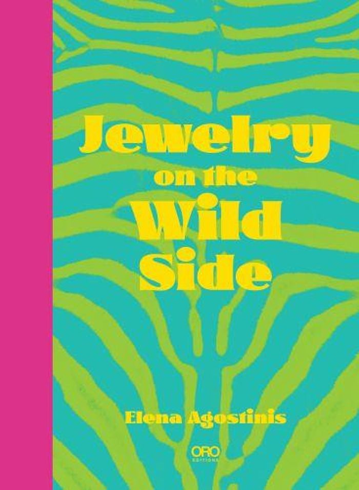 Couverture du livre « JEWELRY ON THE WILD SIDE /ANGLAIS » de Elena Agostinis, librairie Les Contes Infusés à Corte