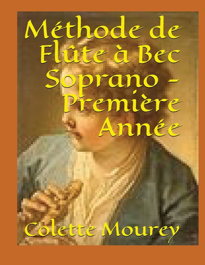 Couverture du livre « METHODE DE FLUTE A BEC SOPRANO », librairie Les Contes Infusés à Corte