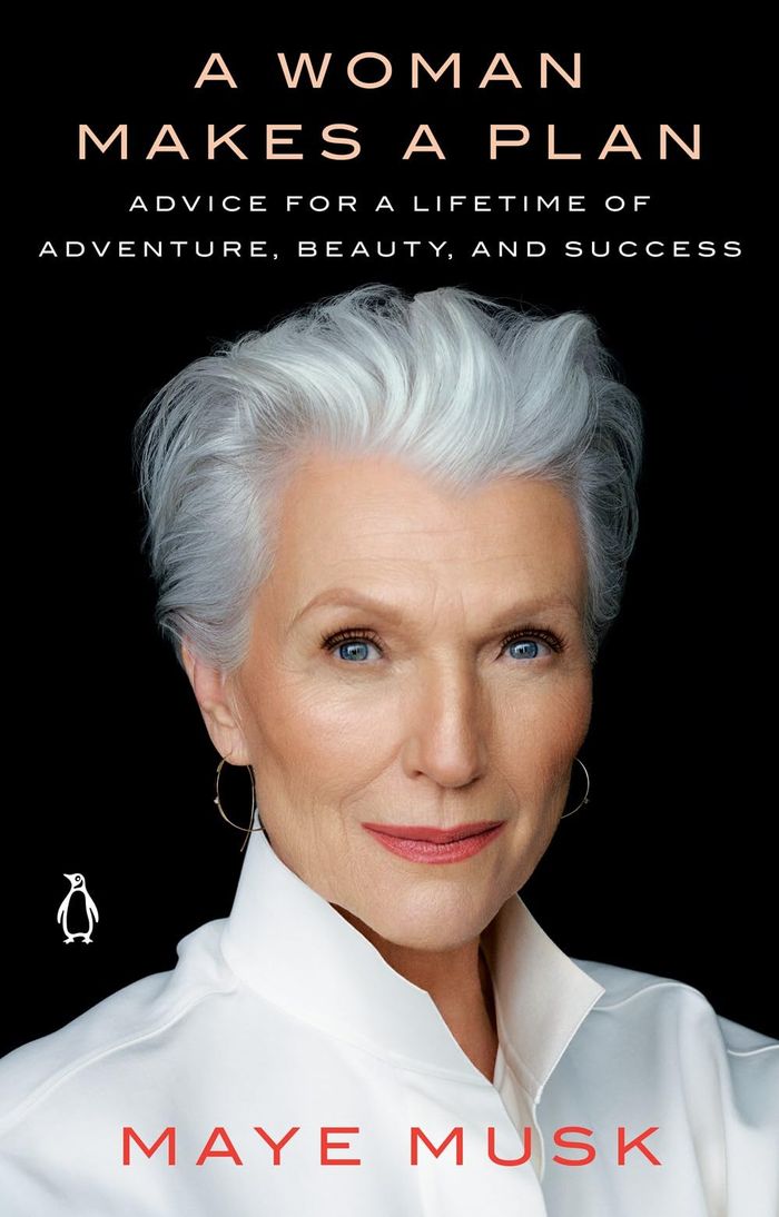 Couverture du livre « A WOMAN MAKES A PLAN - ADVICE FOR A LIFETIME OF ADVENTURE, BEAUTY, AND SUCCESS » de Maye Musk, librairie Les Contes Infusés à Corte