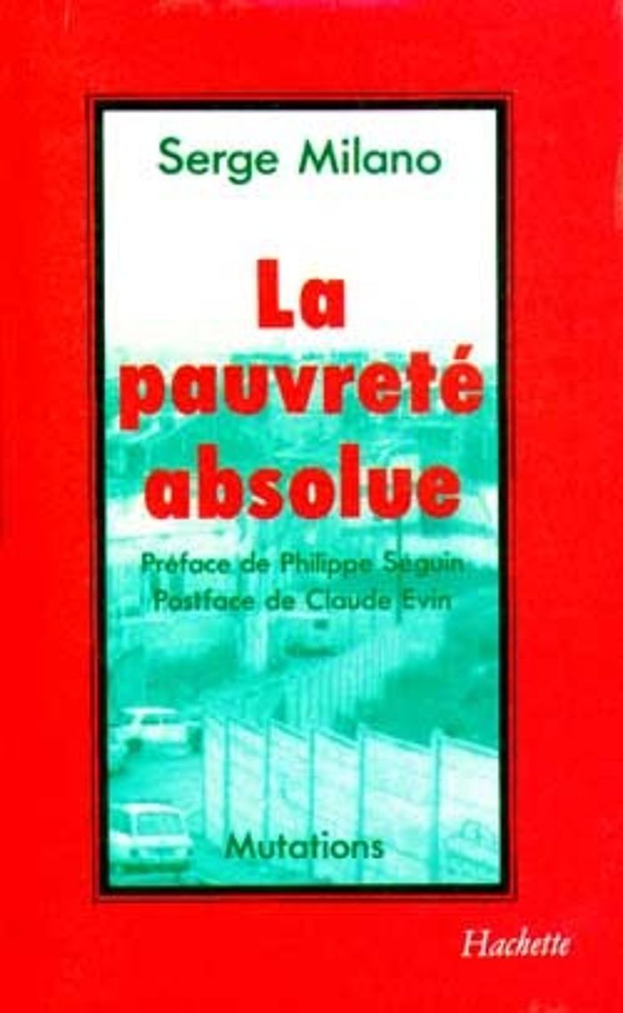 Couverture du livre « LA PAUVRETE ABSOLUE » de Seguin/milano/evin, librairie Les Contes Infusés à Corte