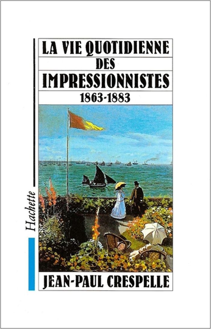 Couverture du livre « VIE QUOTIDIENNE DES IMPRESSIONNISTES » de Jean-Paul Crespelle, librairie Les Contes Infusés à Corte
