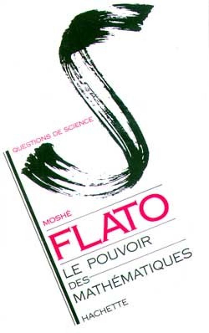 Couverture du livre « LE POUVOIR DES MATHEMATIQUES » de Flato-M, librairie Les Contes Infusés à Corte