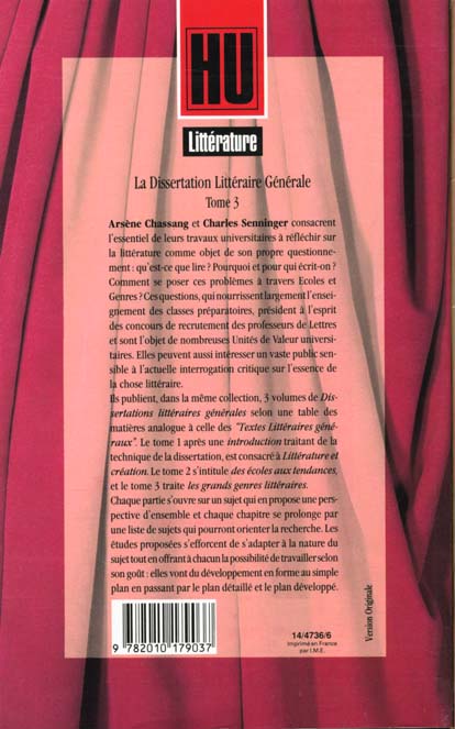Quatrième de couverture de « LA DISSERTATION LITTERAIRE GENERALE 3. LES GRANDS GENRES LITTERAIRES »