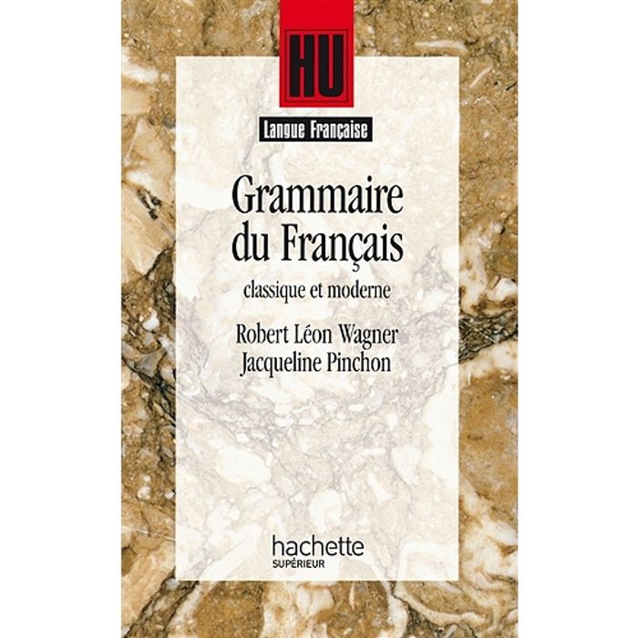 Couverture du livre « GRAMMAIRE DU FRANCAIS CLASSIQUE ET MODERNE » de Pinchon/wagner, librairie Les Contes Infusés à Corte
