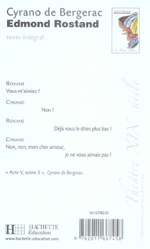 Quatrième de couverture de « CLASSIQUE HACHETTE - CYRANO DE BERGERAC, EDMOND ROSTAND - TEXTE INTEGRAL »