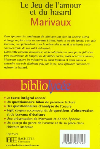 Quatrième de couverture de « BIBLIOLYCEE - LE JEU DE L'AMOUR ET DU HASARD, MARIVAUX »