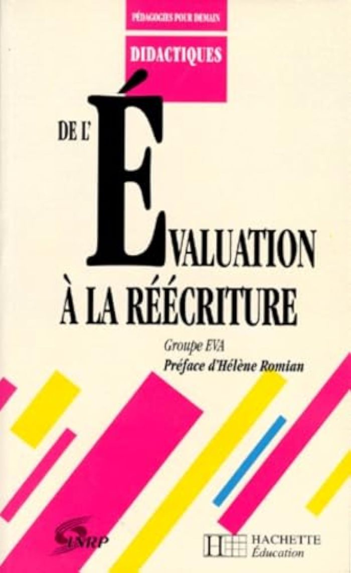 Couverture du livre « DE L'EVALUATION A LA REECRITURE » de Eva Groupe, librairie Les Contes Infusés à Corte