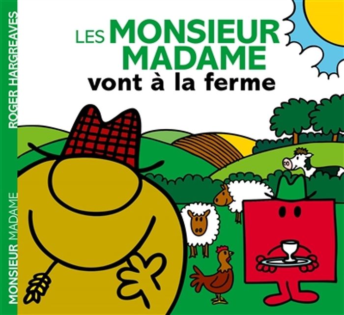 Couverture du livre « Les monsieur madame vont à la ferme » de Adam Hargreaves, librairie Les Contes Infusés à Corte