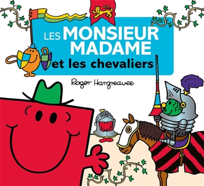Couverture du livre « Les monsieur madame et les chevaliers » de Adam Hargreaves, librairie Les Contes Infusés à Corte