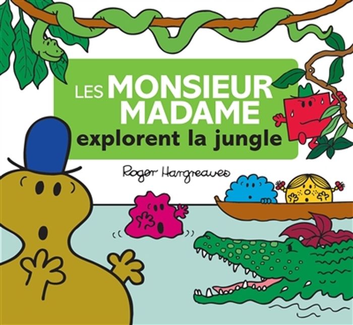 Couverture du livre « Les monsieur madame explorent la jungle » de Adam Hargreaves, librairie Les Contes Infusés à Corte