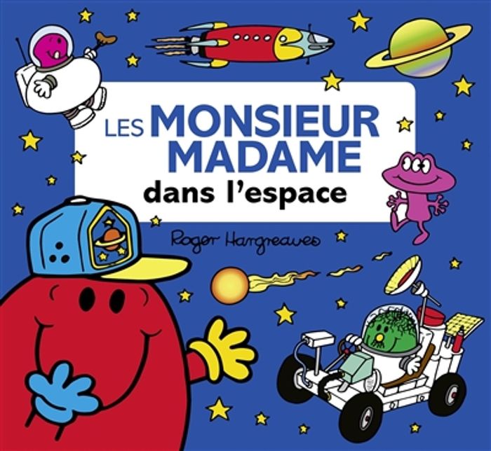 Couverture du livre « Les monsieur madame dans l'espace » de Adam Hargreaves, librairie Les Contes Infusés à Corte