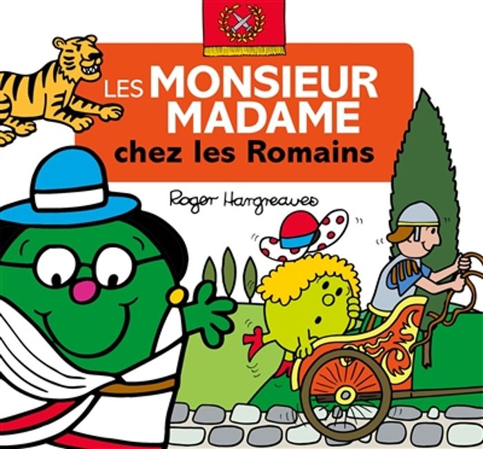 Couverture du livre « Les monsieur madame chez les Romains » de Adam Hargreaves, librairie Les Contes Infusés à Corte