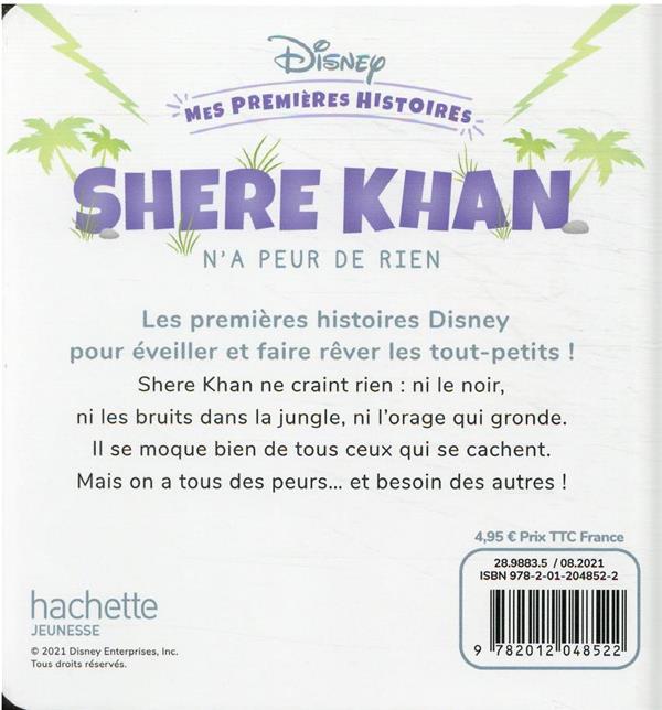 Quatrième de couverture de « DISNEY - MES PREMIERES HISTOIRES - SHERE KHAN N'A PEUR DE RIEN »