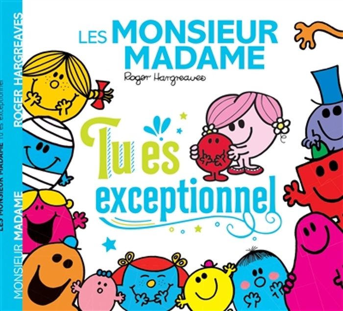 Couverture du livre « Tu es exceptionnel » de Roger Hargreaves, librairie Les Contes Infusés à Corte