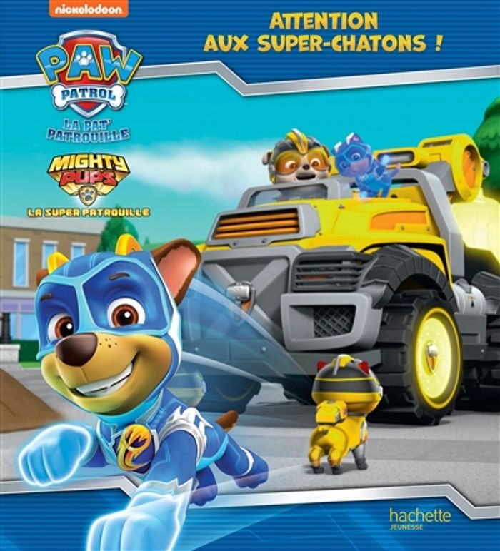 Couverture du livre « PAT' PATROUILLE - ATTENTION AUX SUPER-CHATONS ! » de Xxx, librairie Les Contes Infusés à Corte