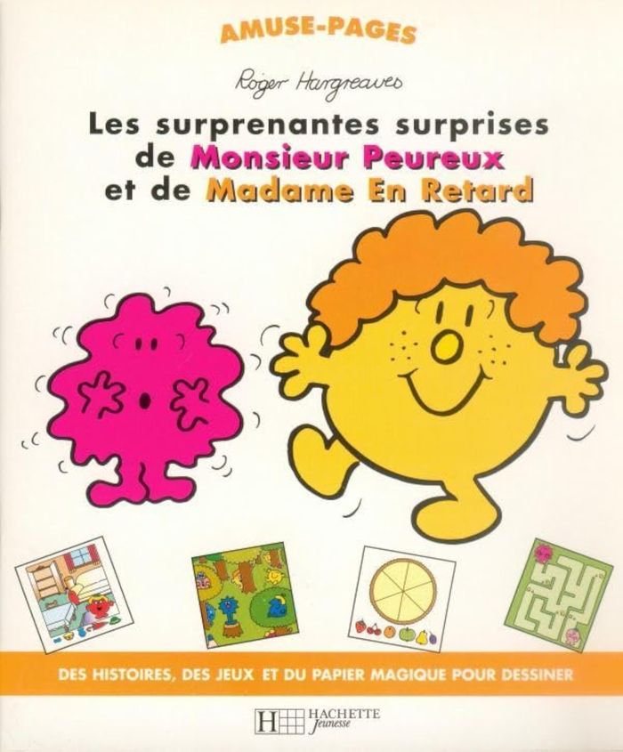 Couverture du livre « Les surprenantes surprises de Monsieur Peureux et de Madame En Retard » de Roger Hargreaves, librairie Les Contes Infusés à Corte