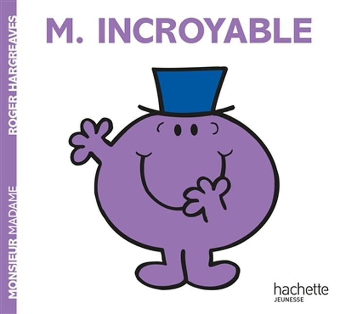 Couverture du livre « MONSIEUR INCROYABLE », librairie Les Contes Infusés à Corte