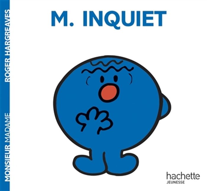 Couverture du livre « MONSIEUR INQUIET », librairie Les Contes Infusés à Corte