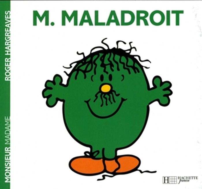 Couverture du livre « MONSIEUR MALADROIT », librairie Les Contes Infusés à Corte