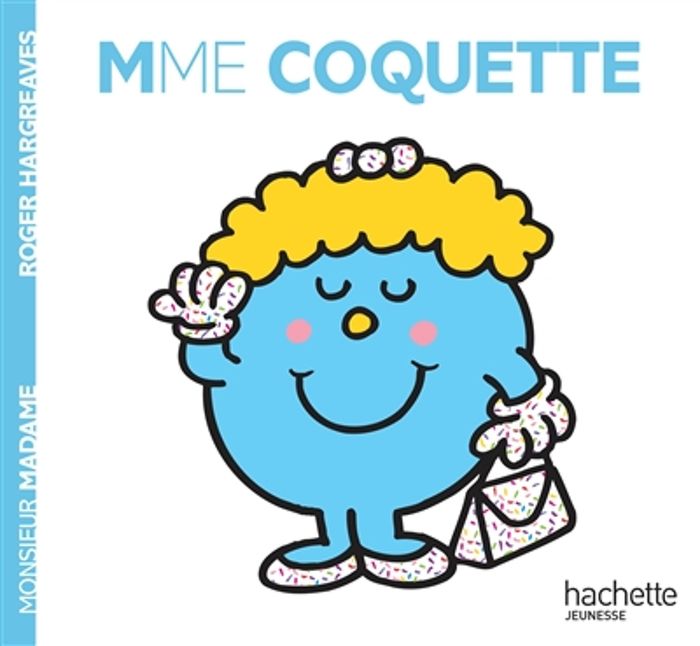 Couverture du livre « MADAME COQUETTE » de Roger Hargreaves, librairie Les Contes Infusés à Corte