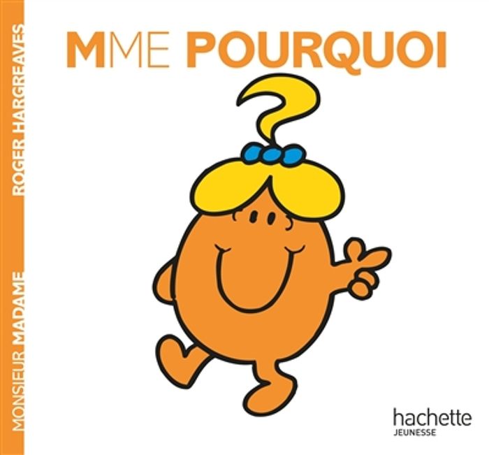Couverture du livre « MADAME POURQUOI » de Roger Hargreaves, librairie Les Contes Infusés à Corte
