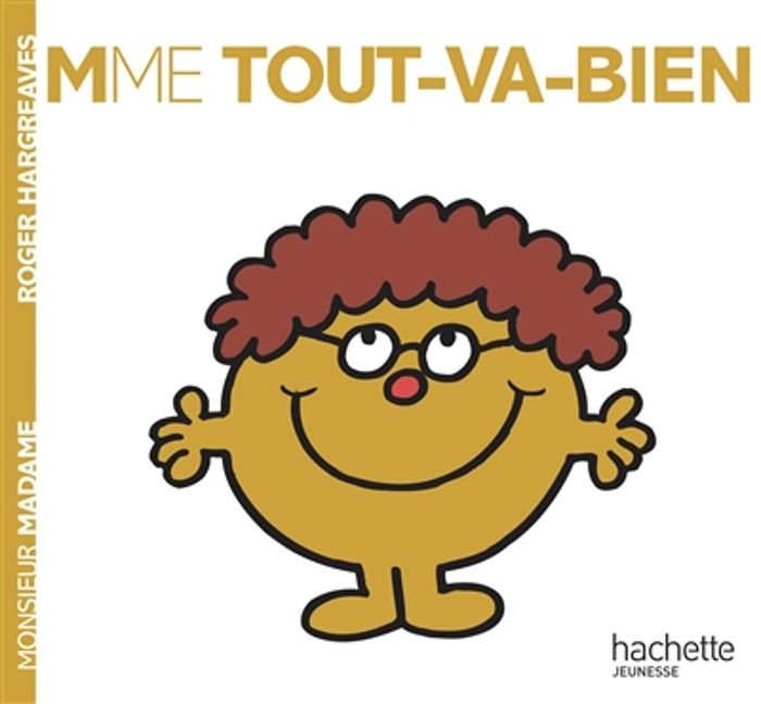Couverture du livre « MADAME TOUT VA BIEN » de Roger Hargreaves, librairie Les Contes Infusés à Corte