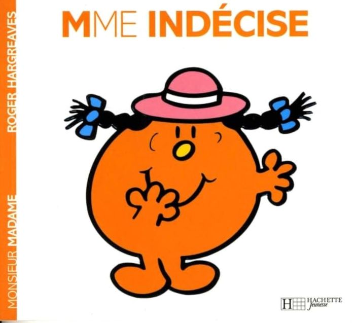 Couverture du livre « MADAME INDECISE » de Roger Hargreaves, librairie Les Contes Infusés à Corte