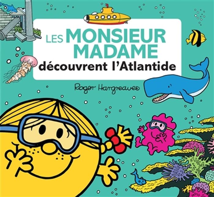 Couverture du livre « Les monsieur madame découvrent l'Atlantide », librairie Les Contes Infusés à Corte