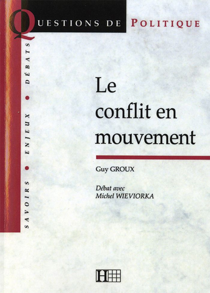 Couverture du livre « LE CONFLIT EN MOUVEMENT » de Wieviorka/groux, librairie Les Contes Infusés à Corte
