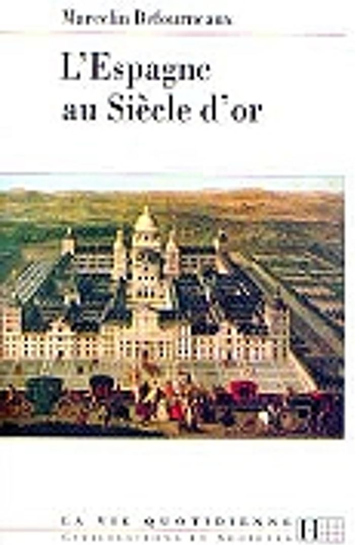 Couverture du livre « L'ESPAGNE AU SIECLE D'OR » de Marcelin Defourneaux, librairie Les Contes Infusés à Corte