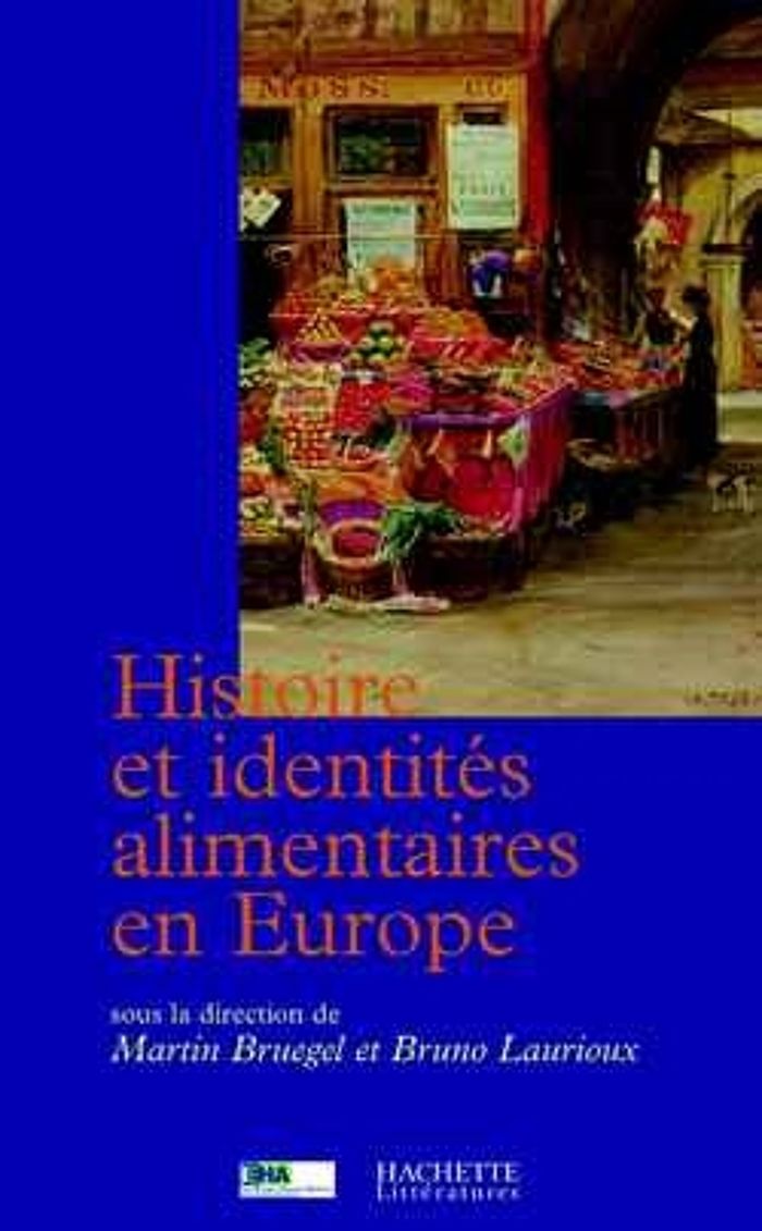 Couverture du livre « HISTOIRE ET IDENTITES ALIMENTAIRES EN EUROPE » de Laurioux/bruegel, librairie Les Contes Infusés à Corte