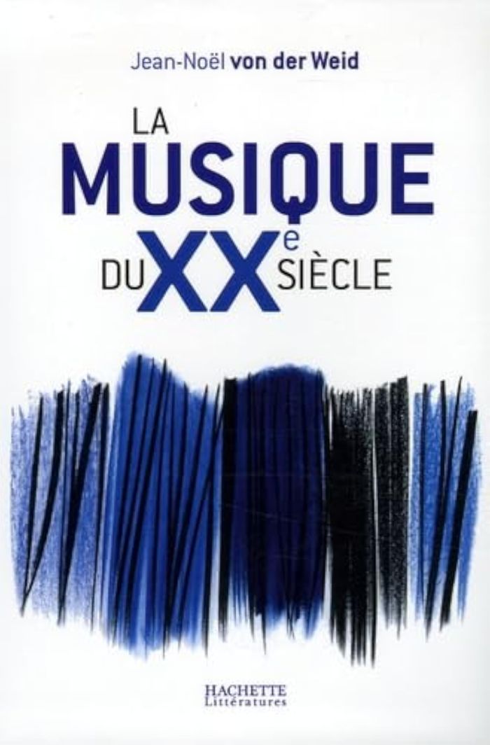 Couverture du livre « LA MUSIQUE DU XXE SIECLE » de Jean-Noel Weid, librairie Les Contes Infusés à Corte