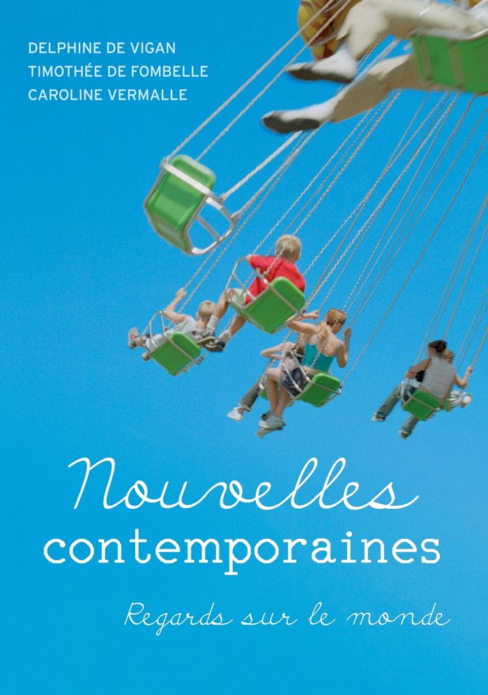 Couverture du livre « Nouvelles contemporaines : regards sur le monde » de Delphine de Vigan, librairie Les Contes Infusés à Corte
