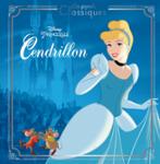 Couverture : CENDRILLON - LES GRANDS CLASSIQUES - L'HISTOIRE DU FILM - DISNEY PRINCESSES