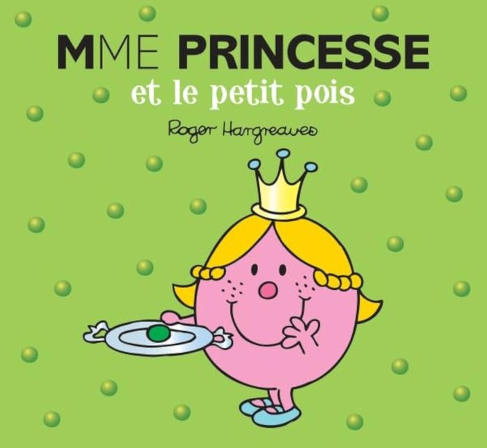 Couverture du livre « Mme Princesse et le petit pois » de Adam Hargreaves, librairie Les Contes Infusés à Corte