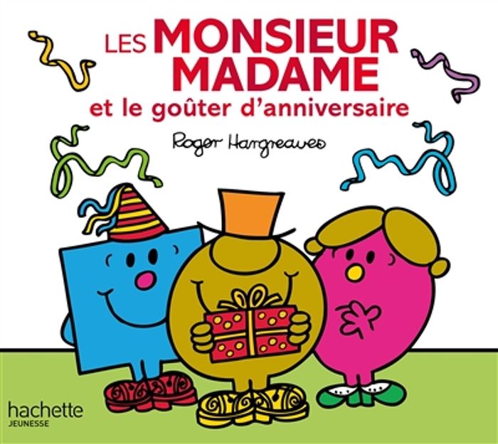Couverture du livre « Les monsieur madame et le goûter d'anniversaire » de Adam Hargreaves, librairie Les Contes Infusés à Corte
