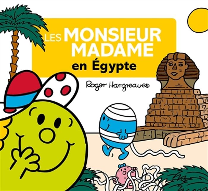 Couverture du livre « LES MONSIEUR MADAME EN EGYPTE », librairie Les Contes Infusés à Corte