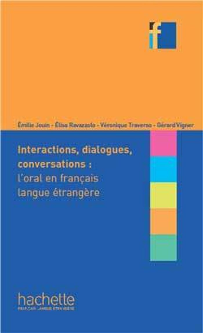 Couverture du livre « COLLECTION F - INTERACTIONS, DIALOGUES, CONVERSATIONS : L'ORAL EN FRANCAIS LANGUE ETRANGERE » de Ravazzolo/jouin, librairie Les Contes Infusés à Corte