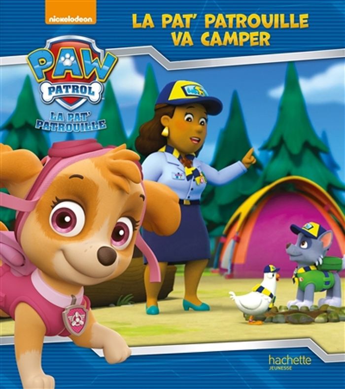 Couverture du livre « La Pat' patrouille va camper » de Nickelodeon, librairie Les Contes Infusés à Corte