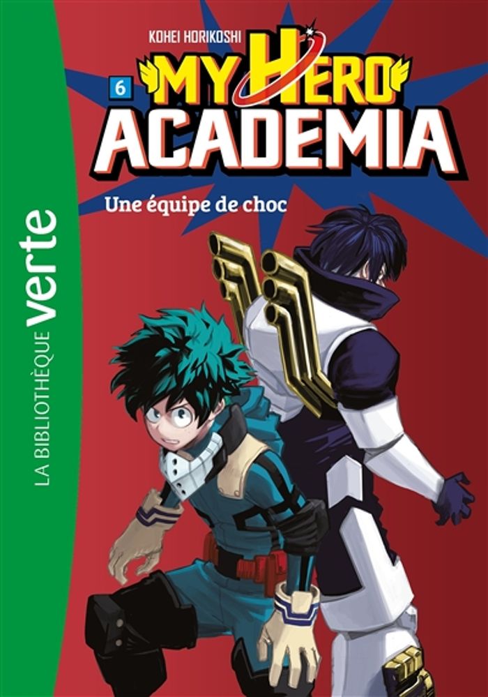 Couverture du livre « Une équipe de choc » de [d'après] Kohei Horikoshi, librairie Les Contes Infusés à Corte