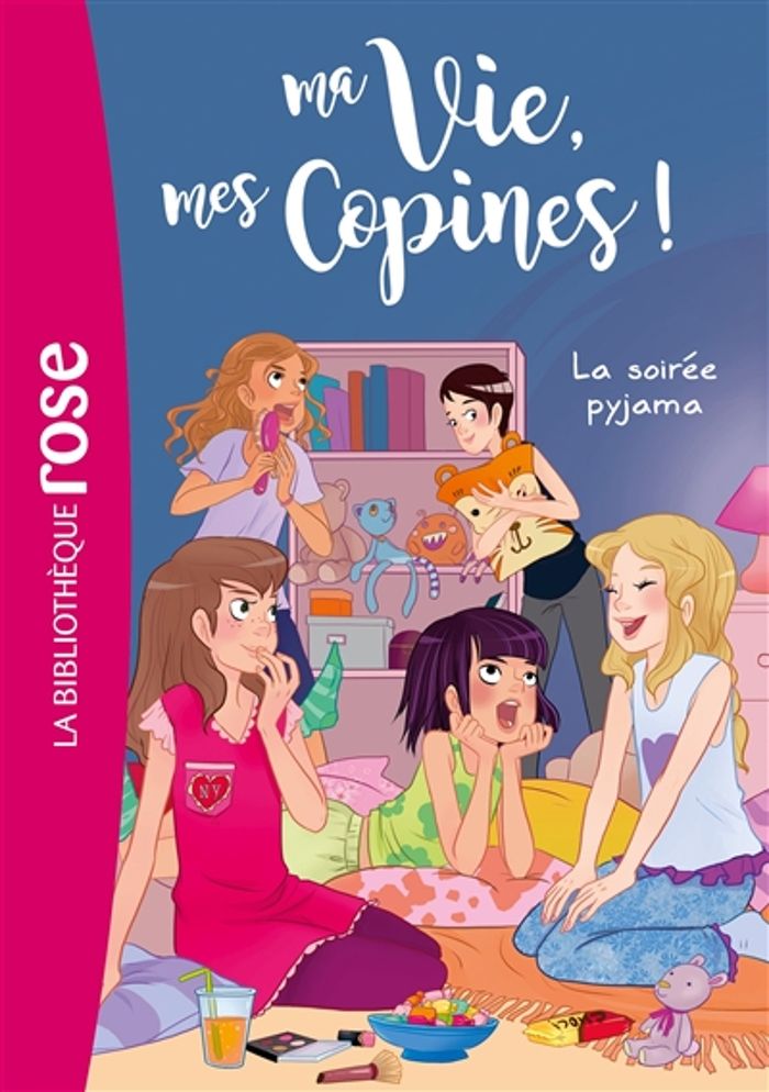 Couverture du livre « MA VIE, MES COPINES, TOME 07 - LA SOIREE PYJAMA » de Hachette Livre, librairie Les Contes Infusés à Corte