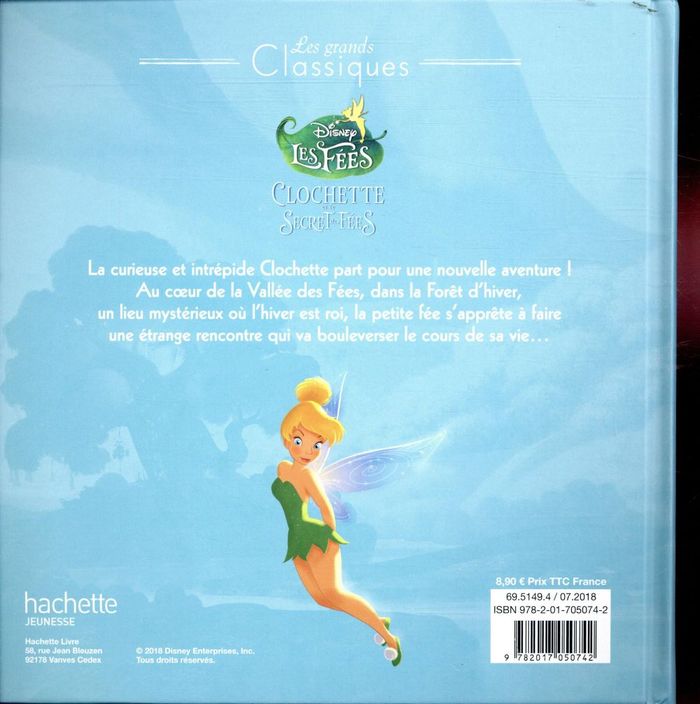 Quatrième de couverture de « LA FEE CLOCHETTE 4 - LES GRANDS CLASSIQUES - L'HISTOIRE DU FILM - DISNEY - CLOCHETTE ET LE SECRET DE »