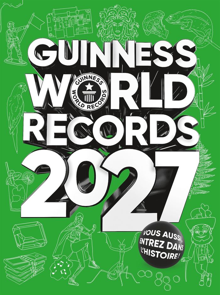 Couverture du livre « GUINNESS WORLD RECORDS 2027 - VOUS AUSSI, ENTREZ DANS L'HISTOIRE ! », librairie Les Contes Infusés à Corte