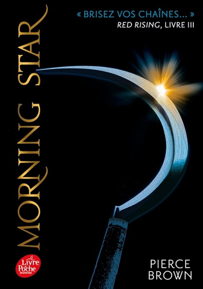 Couverture du livre « RED RISING - T03 - RED RISING - LIVRE 3 - MORNING STAR », librairie Les Contes Infusés à Corte